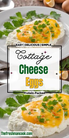 two plates with eggs on them and the title says easy delicious simple cottage cheese eggs