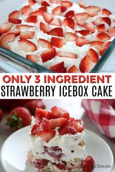 the only 3 ingredient strawberry icebox cake