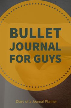 A simple guide to inspire men bullet journaling with tips and tools. Bullet journal for men, bullet journal for for men ideas, bullet journal men, manly bullet journal, masculine bullet journal, mens bullet journal ideas. #bujo #bulletjournal #bujoideas Bullet Journal For Men, Bullet Bullet, Men's Journal, Men Tips, Dot Grid Journal