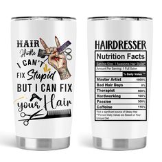 two stainless steel tumblers with hairdressers on them, one is white and the other has black lettering