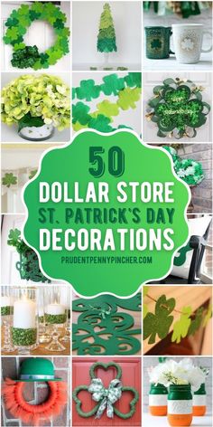 dollar store st patrick's day decorations with text overlay that reads 50 dollar store st patrick's day decorations