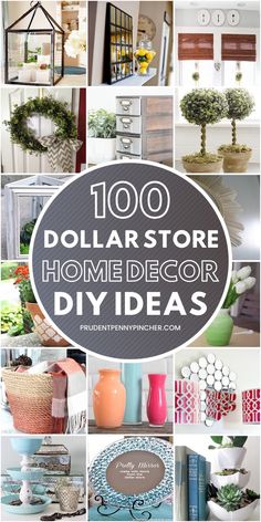 the words, 100 dollar store home decor diy ideas