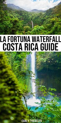 a waterfall in the jungle with text overlay that reads la fortna waterfall costa rica guide