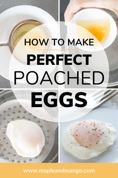 how to make perfect poached eggs