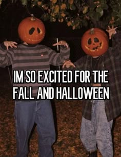 two children wearing pumpkin heads with the caption i'm so excited for the fall and halloween