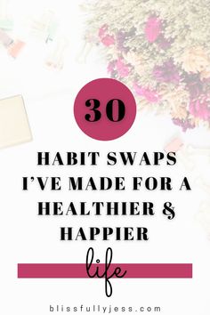 Looking for some ideas for healthy habits to incorporate into your lifestyle? In this post I've put together a list of 30 habit swaps that I've made in my own lifestyle. If you are interested in incorporating more habits into your own daily routines, here is a list of healthy habit swaps to give you some ideas! / healthy habits / healthy lifestyle / balanced lifesyle / how to live a balanced lifestyle / self love / self care / motivation / inspiration // blissfullyjess.com Healthier Habits, Better Habits, Healthy Happy Life, Feeling Better, Happier Life, Daily Routines