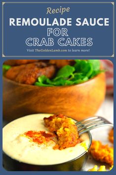 the recipe for homemade sauce for crab cakes is shown in front of a bowl of salad