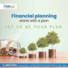 an advertisement for financial planning starts with a plan to let us be your plant on top of stacks of coins