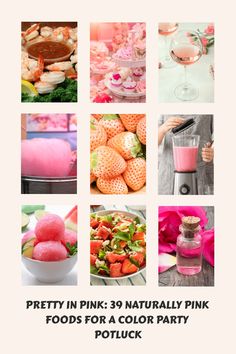 pink food and drink collage with text overlay that reads pretty in pink 30 naturally pink foods for a color party potluck