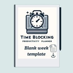 a white and blue sign with the words time blocking on it, next to an alarm clock