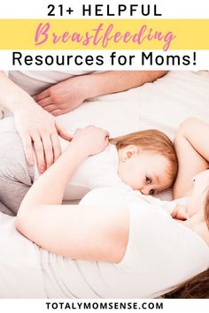 a mother and her child laying in bed with text overlay that reads, 21 helpful breastfeeding resources for moms