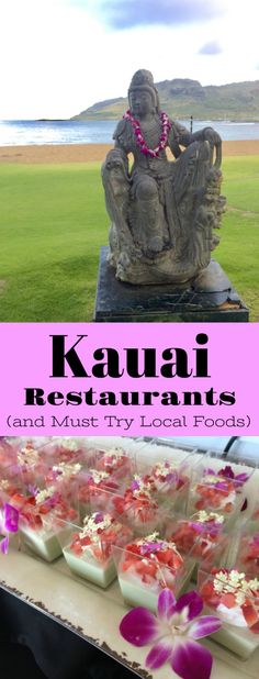 an image of food on a table in front of the ocean with text that reads kauai restaurants and must try local food