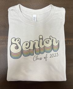 Senior Retro 2023 T-shirt White Slogan T-shirt For College, Class Tshirt Ideas, Senior 2025 Shirts, Senior Shirt Ideas, Senior Tshirts, Seniors 2025, Class Tshirts, Senior Class Shirts, Class Shirts