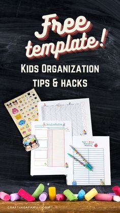 kids'organization tips and hacks on a blackboard with the text free template