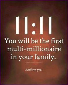 a quote from affirm yes about the first multi - millionaire in your family