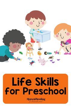 two children playing with toys in front of an orange sign that says life skills for preschool