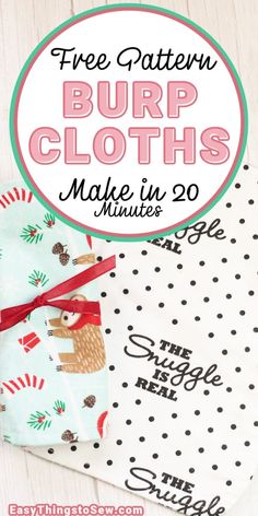 the free pattern for burp cloths made in 20 minutes