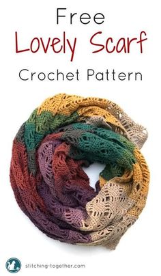 the free crochet scarf pattern with text overlay that reads, free lovely scarf crochet pattern