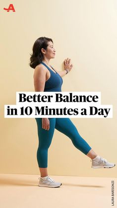 a woman in blue leggings with the words, better balance in 10 minutes a day