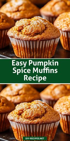 two pictures of pumpkin spice muffins with text overlay that reads easy pumpkin spice muffins recipe