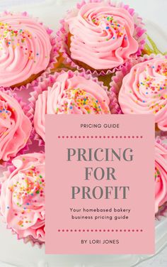 pink frosted cupcakes with sprinkles on top and the title pricing for