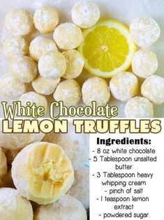 white chocolate lemon truffles recipe with ingredients on the bottom and in the middle