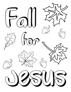 the word fall for jesus with leaves and acorns in black ink on a white background