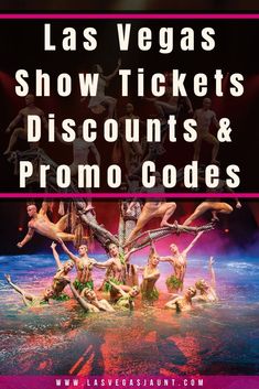 las vegas show tickets discounts and prono code for $ 5 99 per ticket