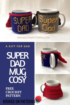 crocheted coffee mug cozys with the words super dad and baby on them