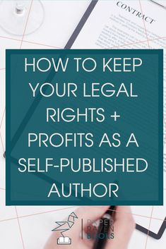 a person writing on a piece of paper with the words how to keep your legal rights right