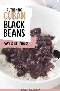 black beans and rice in a white bowl with text overlay reading authentic cuban black beans easy & delicious