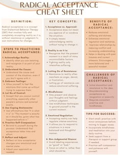 This radical acceptance cheat sheet highlights the key concepts behind the Dialectical Behavioral Therapy skill of radical acceptance. Improve your understanding of what this skill is, how to use it, and some of the keys to access in using radical acceptance.