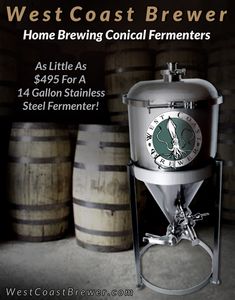 an advertisement for the west coast brewers home brewing conical fermeterers