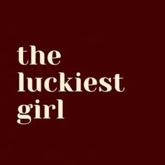 the luckiest girl logo is shown on a maroon background with white lettering that reads,