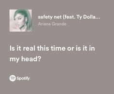 an ad for spotify with the caption'is it real this time or is it in my head? '