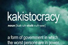 the words kakistocracy are written in white on a dark blue background