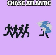 the silhouettes of people running in front of a world map and text that reads chase atlantic