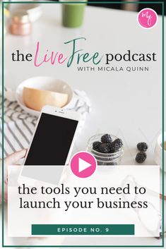 the live free podcast with mica quinn on how to launch your own business