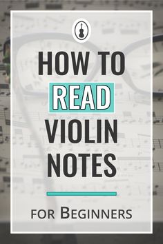 the words how to read violin notes for beginners