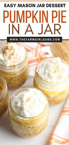 three mason jars filled with pumpkin pie in a jar text reads easy mason jar dessert pumpkin pie in a jar