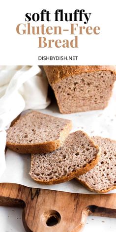 a loaf of gluten - free bread on a cutting board with the words, soft fluffy gluten - free bread