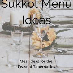 an image of a table setting with flowers and candles on it for sukkat menu ideas