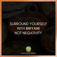 bowls filled with food and the words surround yourself with biyani not negativity