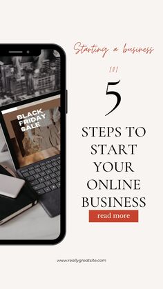 a cell phone with the text 5 steps to start your online business on it and an image of a laptop