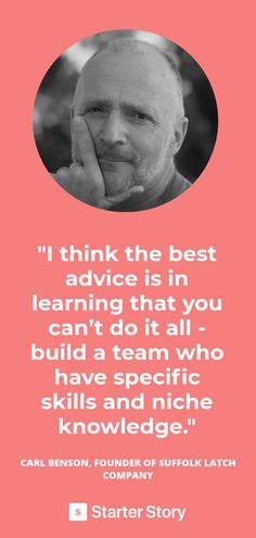 a man with his hand on his chin and the quote i think the best learning that you can't do at all build a team who have specific skills and niches