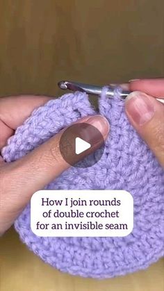 someone is crocheting a small purple item with text reading how i join rounds of double crochet for an invisible seam