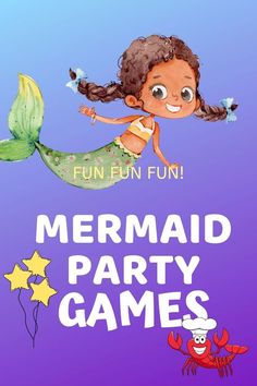 the mermaid party games are fun for kids