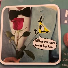 a man in a suit and bow tie holding a rose with the words tell her you want to eat her hair