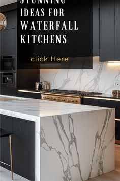 a kitchen with black cabinets and white marble counter tops that says stunning ideas for waterfall kitchens click here