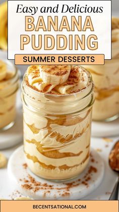 an easy and delicious banana pudding in a mason jar with text overlay reading easy and delicious banana pudding summer desserts